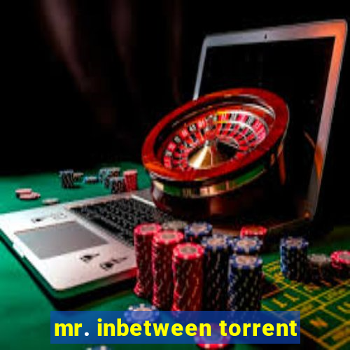 mr. inbetween torrent